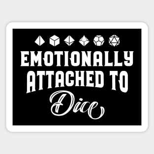 Emotionally Attached to Dice Funny RPG Meme Dungeons Crawler and Dragons Slayer Tabletop RPG Addict Sticker